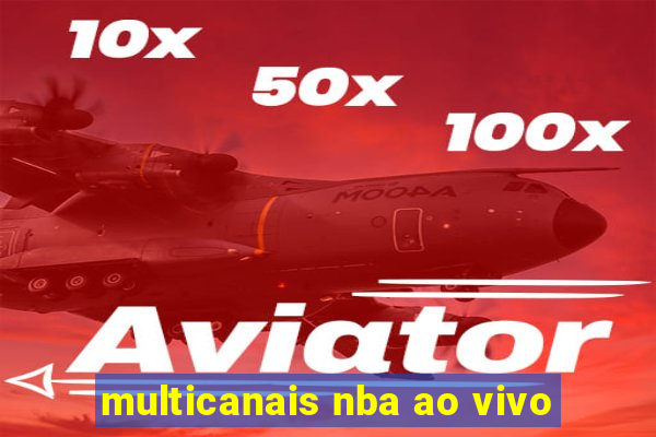 multicanais nba ao vivo